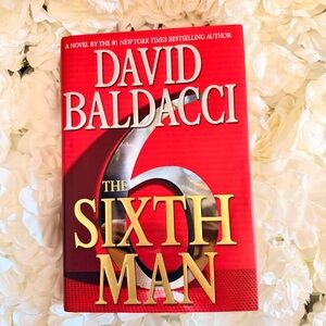 The Sixth Man by David Baldacci – Hardcover First Edition (2011)